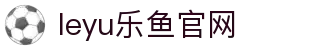 乐鱼体育app官方入口 - 热门联赛直播与赛果查询